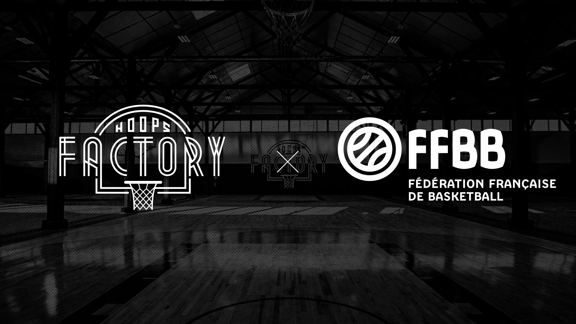 Rapprochement entre la Hoops Factory et la FFBB FFBB