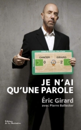 Couverture livre Je n'ai qu'une parole - Eric Girard