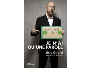 Couverture livre Je n'ai qu'une parole - Eric Girard